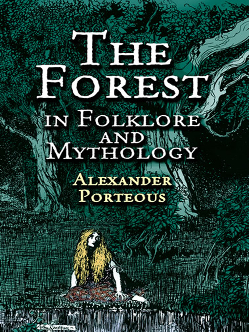 Title details for The Forest in Folklore and Mythology by Alexander Porteous - Available